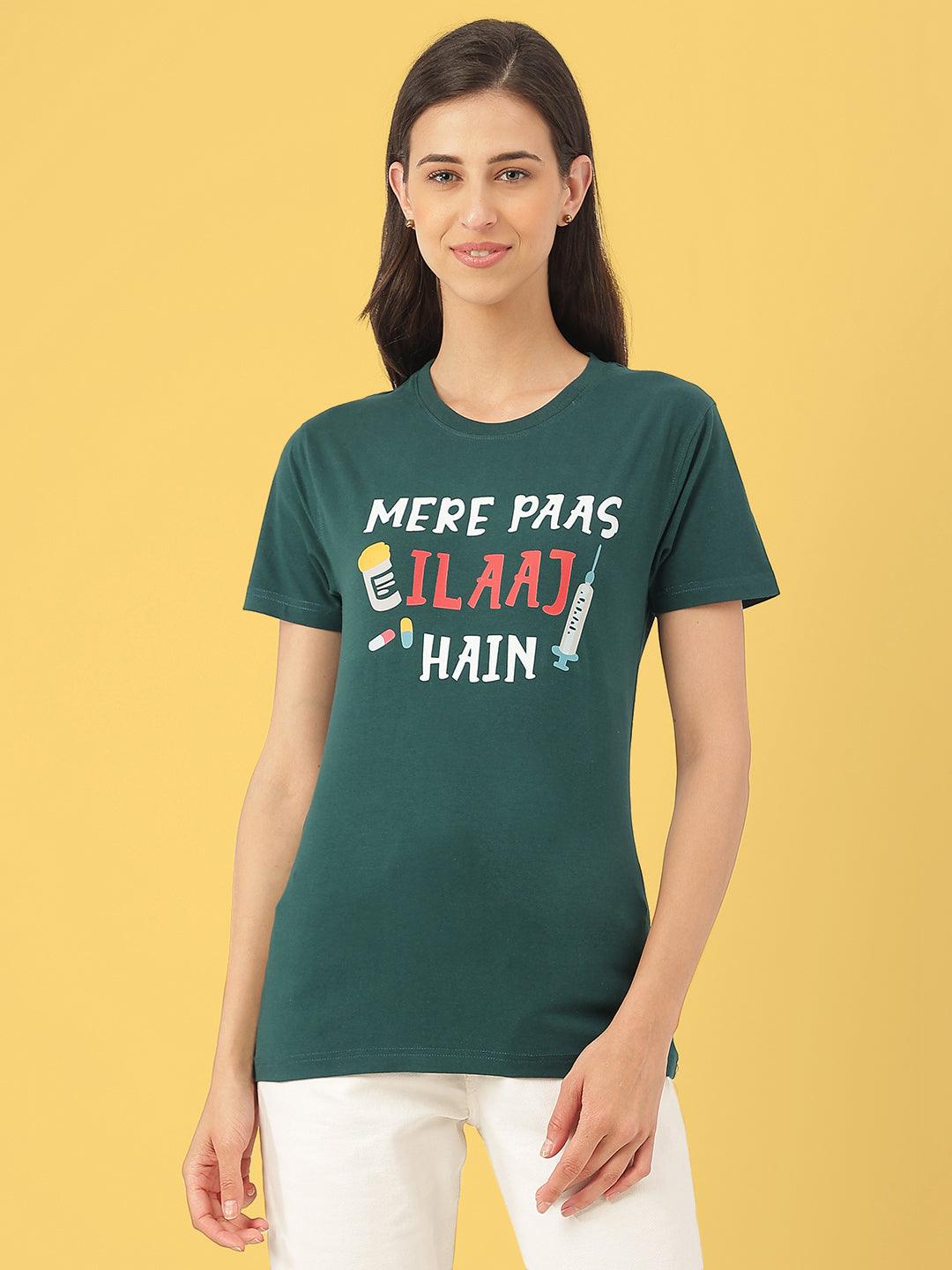 Mere Pass Ilaaj Hai-Womens T-Shirt - TheMedfa